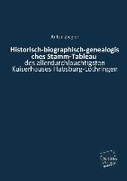 Historisch-biographisch-genealogisches Stamm-Tableau