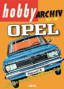 Hobby Archiv Opel 1953-1991