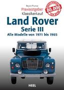 Praxisratgeber Klassikerkauf Land Rover