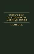 China's Rise to Commercial Maritime Power