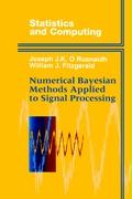 Numerical Bayesian Methods Applied to Signal Processing