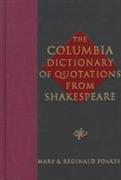 The Columbia Dictionary of Shakespeare Quotations