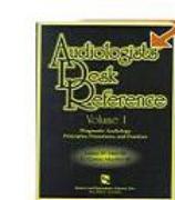 Audiologists' Desk Reference Volume I: Diagnostic Audiology Principles Procedures and Protocols