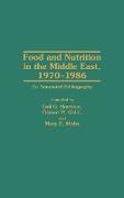 Food and Nutrition in the Middle East, 1970-1986