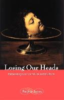 Losing Our Heads