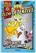 Olchi-Detektive 02. Rote Karte für Halunken