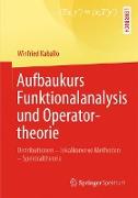 Aufbaukurs Funktionalanalysis und Operatortheorie