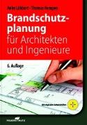 Brandschutzplanung für Architekten und Ingenieure, 6. Auflage