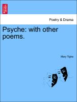 Psyche: with other poems. THE FIFTH EDITION