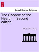 The Shadow on the Hearth ... Vol. III. Second edition