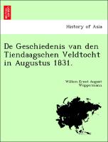 De Geschiedenis van den Tiendaagschen Veldtocht in Augustus 1831