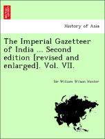 The Imperial Gazetteer of India ... Second edition [revised and enlarged]. Vol. VII