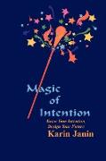 Magic of Intention