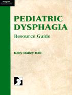 Pediatric Dysphagia Resource Guide