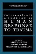 International Handbook of Human Response to Trauma