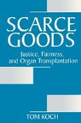 Scarce Goods