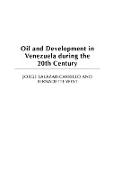 Oil and Development in Venezuela During the 20th Century