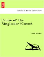 Cruise of the Ringleader (Canoe)