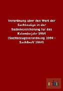 Verordnung über den Wert der Sachbezüge in der Sozialversicherung für das Kalenderjahr 1994 (Sachbezugsverordnung 1994 - SachBezV 1994)