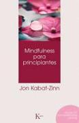 Mindfulness Para Principiantes [With CD (Audio)] = Mindfulness for Beginners