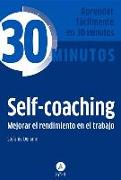 Self-Coaching: Mejorar El Rendimiento En El Trabajo