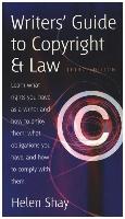 Writer's Guide to Copyright & Law, 3rd Ed: Learn What Rights You Have as a Writer