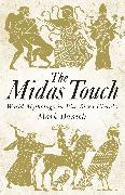 The Midas Touch: World Mythology in Bite-Sized Chunks