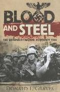 Blood and Steel: The Wehrmacht Archive: Normandy 1944