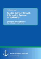 Service Delivery through Information Systems in TANROADS: Challenges and Possibilities in Dar Es Salaam and Mwanza