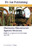 Obstáculos Mecanización Agrícola Mexicana