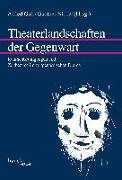 Theaterlandschaften der Gegenwart