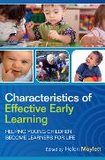Characteristics of Effective Early Learning: Helping young children become learners for life