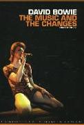 David Bowie - The Music And The Changes