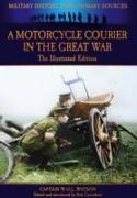 A Motorcycle Courier in the Great War