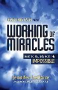 Developing Faith for the Working of Miracles