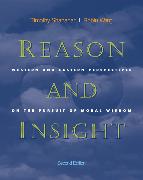 Reason and Insight: Western and Eastern Perspectives on the Pursuit of Moral Wisdom