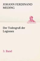 Der Todesgruß der Legionen, 3. Band