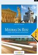 Medias in res!, Latein für den Anfangsunterricht, Europa, Politik, Philosophie und Fachliteratur, 7.-8. Klasse, Kompetenzorientierter Übungsband