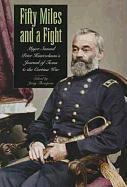Fifty Miles and a Fight: Major Samuel Peter Heintzelman's Journal of Texas and the Cortina War