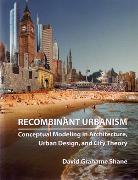 Recombinant Urbanism