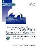 Environmental and Health Impact of Solid Waste Management Activities