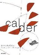 Alexander Calder. Avantgarde in Bewegung