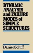Dynamic Analysis and Failure Modes of Simple Structures