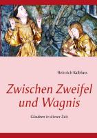 Zwischen Zweifel und Wagnis