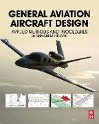 General Aviation Aircraft Design: Applied Methods and Procedures