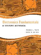 Electronics Fundamentals: A Systems Approach