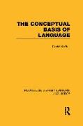 The Conceptual Basis of Language (RLE Linguistics A