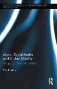 Music, Social Media and Global Mobility