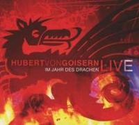 Im Jahr des Drachen/Hubert von Goisern live