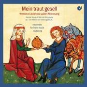 Mein Traut Gesell-Weltliche Lieder